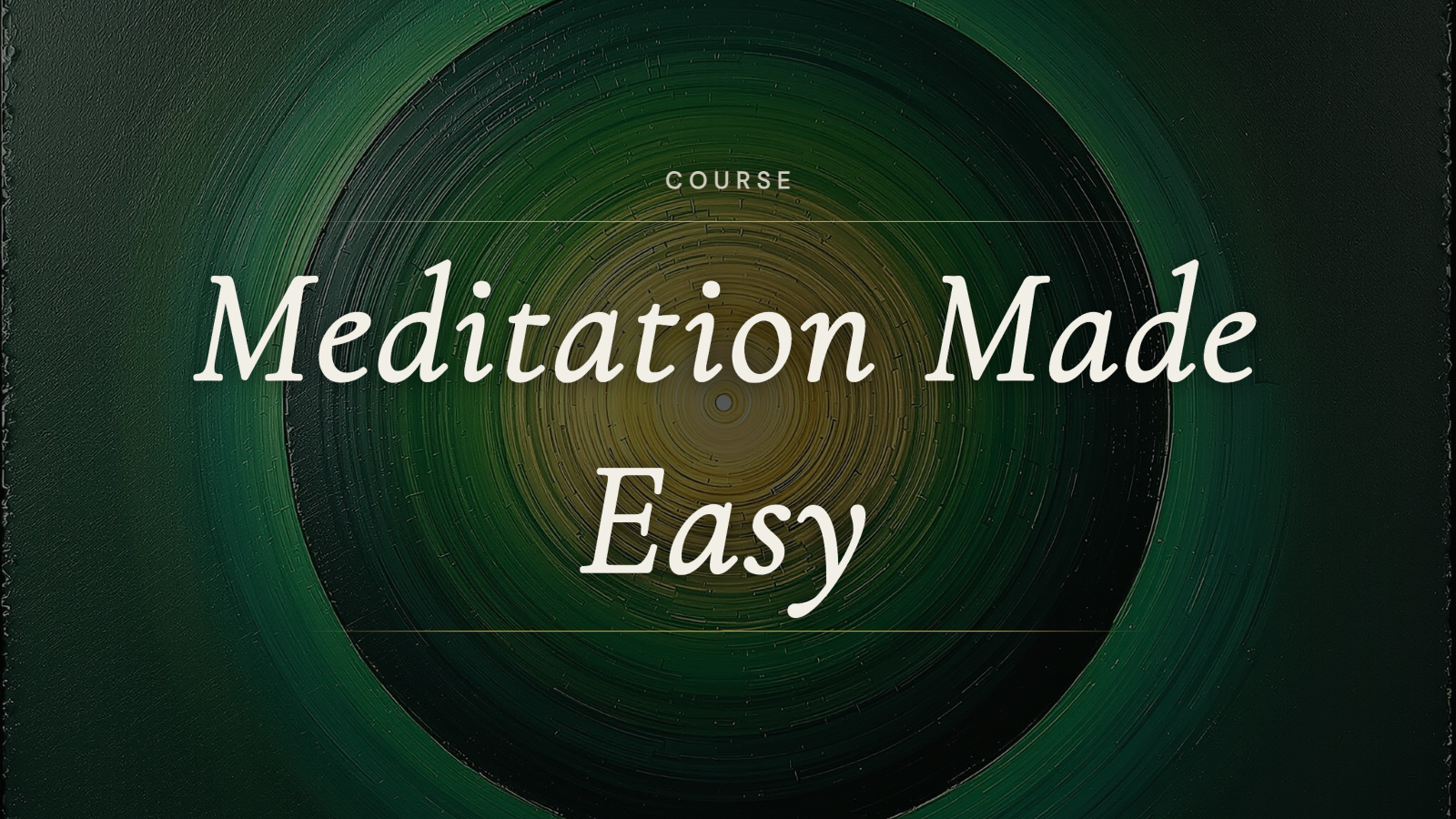 Meditation Made Easy